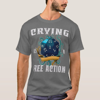 T-shirt Pleurer est une action gratuite Vidéo drôle de jeu