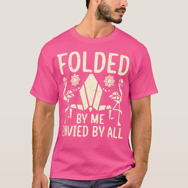 T-shirt Plié Par Moi Envié Par Tout Origami (Devant)