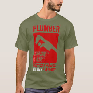 T-shirt Plomber Life Stright Hustle Plumbing