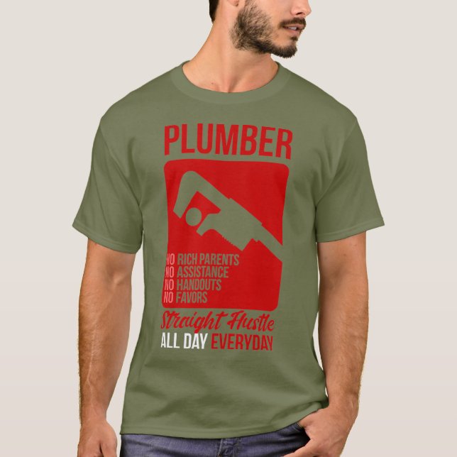 T-shirt Plomber Life Stright Hustle Plumbing (Devant)
