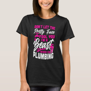 T-shirt Plomber Plumber Female Ne laissez pas le joli visa