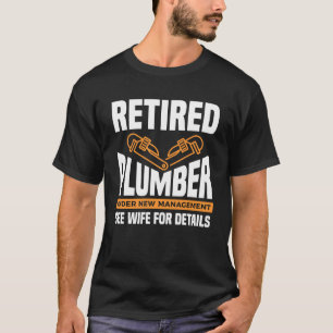 T-shirt Plomber Retraité Sous Nouvelle Gestion Voir Femme