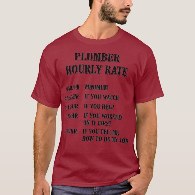 T-shirt Plomber Taux horaire Dons amusants pour le plombie (Devant)