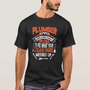 T-shirt Plomberie utilisant un diplôme d'études secondaire