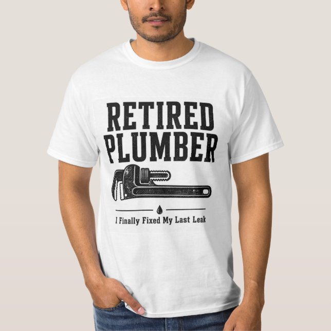 T-Shirt Plombier Retraité — J'ai finalement réparé (Devant)