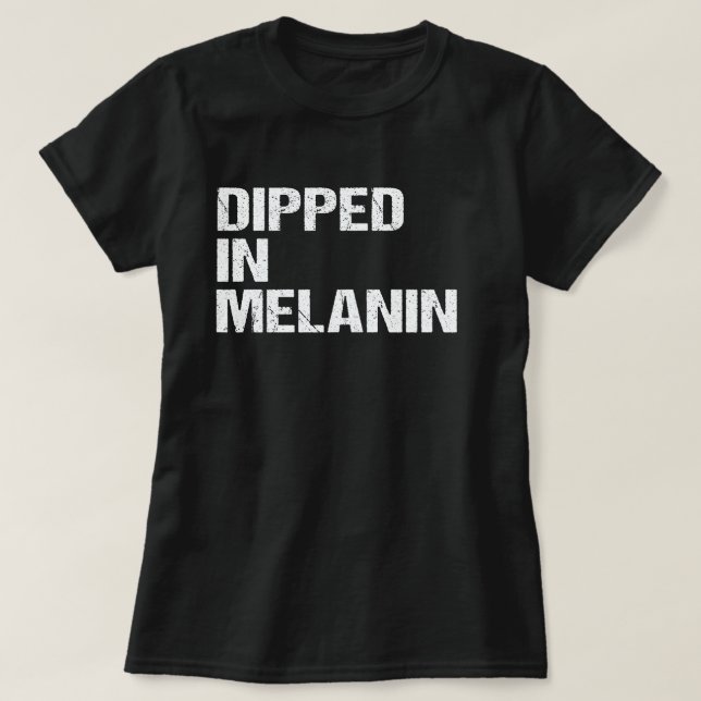 T-shirt Plongé Dans Melanin Fier Africain Black History Ca (Design devant)