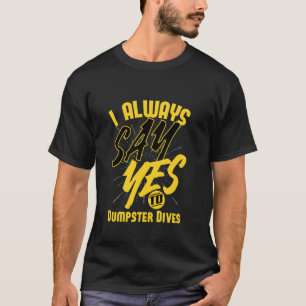 T-shirt Plongée dans les bennes Freegan Mode de vie Urbain