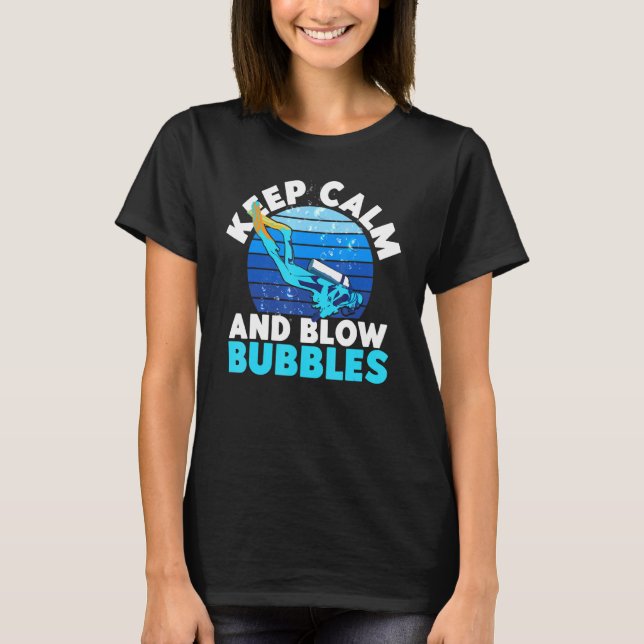 T-shirt Plongée Plongée Gardez Le Calme Et Blow Bubbles Vi (Devant)