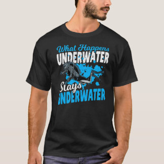 T-shirt Plongée Plongée Plongée Ce Qui Se Passe Sous L'Eau