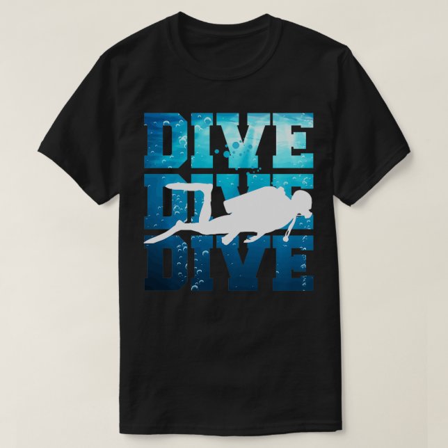 T-shirt Plongée sous-marine Dive Dive Dive (Design devant)