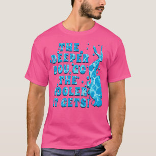 T-shirt Plongée sous-marine est Cool et PROFOND VOUS ALLEZ