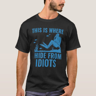 T-shirt Plongeur En Mer Profonde C'Est Là Que Je Cachais P