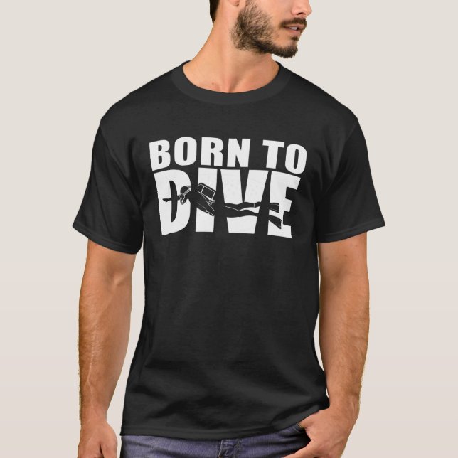 T-shirt Plongeur Né Pour Plonger (Devant)