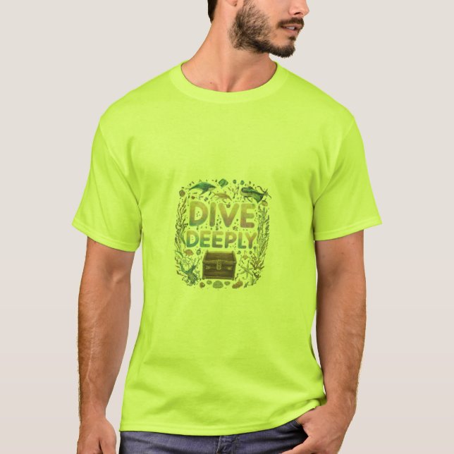 T-shirt Plongez Profondément. (Devant)