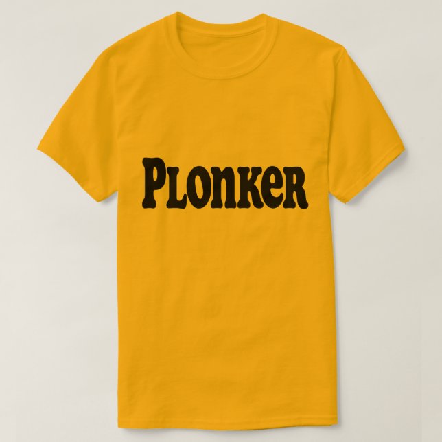 T-shirt Plonker (Design devant)