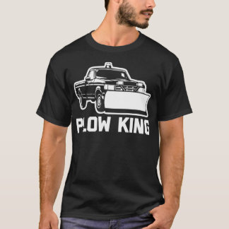 T-shirt Plow King drôle dire camion de charrue sarcastique