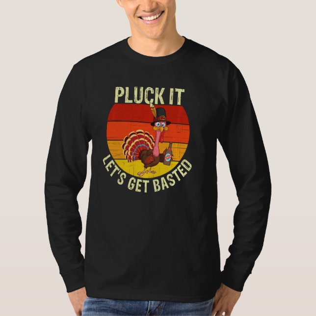 T-shirt Pluck It Let's Get Basted A Thanksgiving For Beer (Devant)