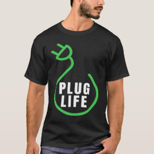 T-shirt Plug Life, propriétaire du VB, VE de lecteur élect