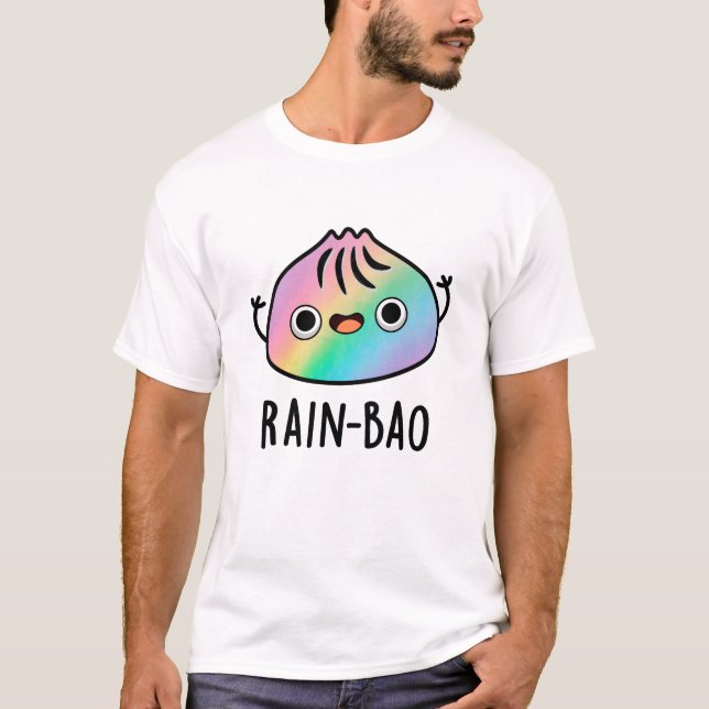 T-shirt Pluie-bao Funny Arc-en-ciel Dimsum Bao Pun (Devant)