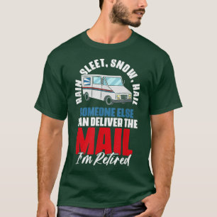 T-shirt Pluie, sommeil, neige, grêle Citations de retraite