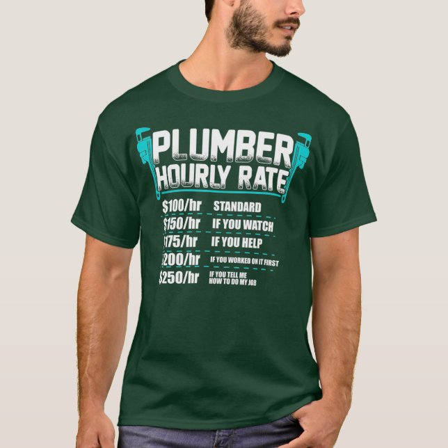 T-shirt Plumber Hourly Rate Cost Plumbing Jokes Gag Gift (Devant)