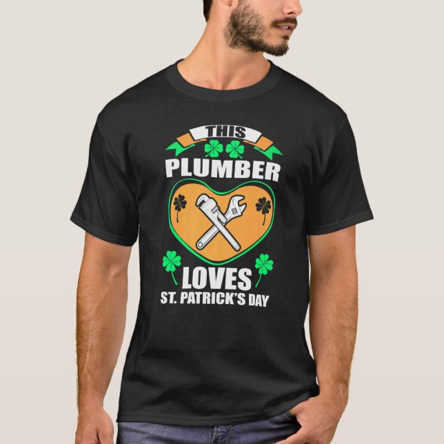 T-shirt Plumber Lots St Patrick Day Cadeau irlandais (Devant)