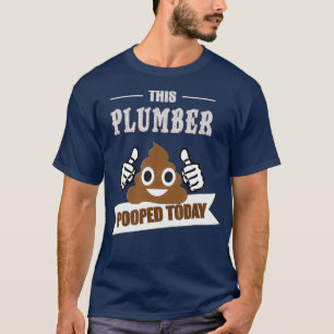 T-shirt Plumber poop plaisanter drôle Sarcastic Pipefitter