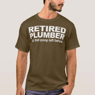T-shirt Plumber retraité drôle Plumber retraité Premium