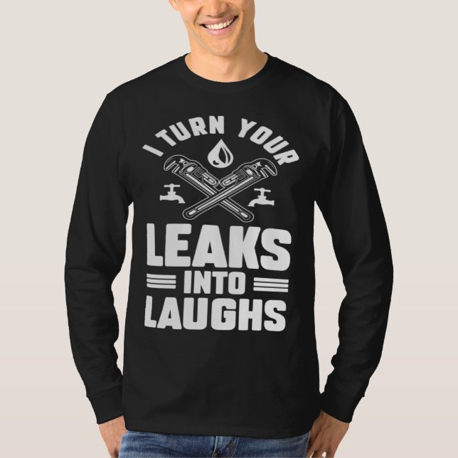 T-shirt Plumbing Plumber Dad Turn Your Leaks Into Laughs   (Devant)