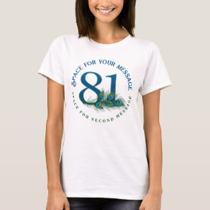 T-shirt Plumes de paon pour le 81e anniversaire