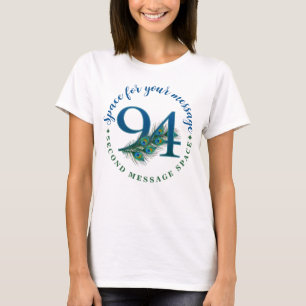 T-shirt Plumes de paon pour le 94e anniversaire
