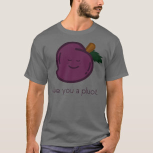 T-shirt Pluot Je t'aime un pluot