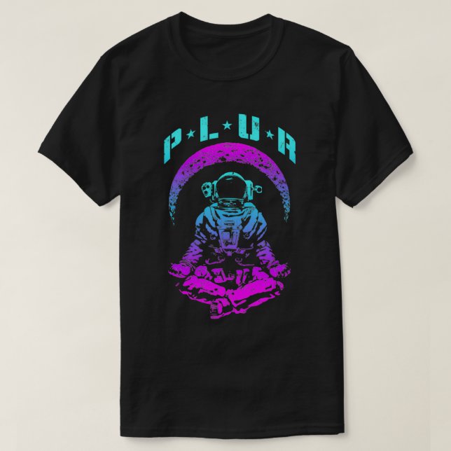 T-shirt PLUR Unity Respect Techno Rave EDM Astronaut (Design devant)