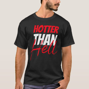 T-shirt Plus chaud que l'enfer