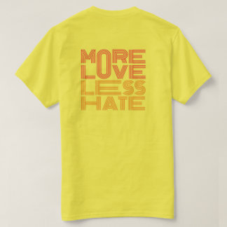 T-Shirt Plus d'Amour, Moins de Haine
