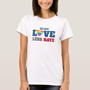 T-shirt Plus d'amour Moins de haine Coeur Arc-en-ciel Témé