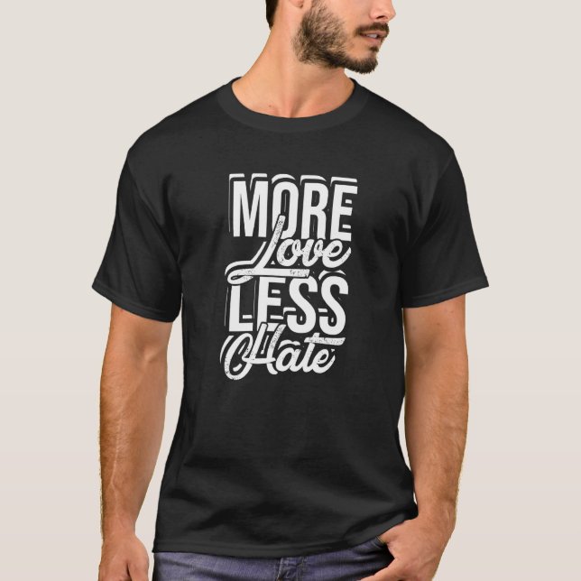 T-shirt Plus d'amour moins de haine - Diversité Fierté dra (Devant)
