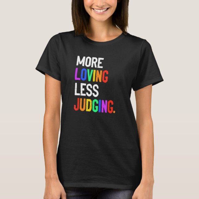 T-shirt Plus d'amour moins de jugement (Devant)