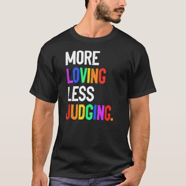 T-shirt Plus d'amour moins de jugement (Devant)