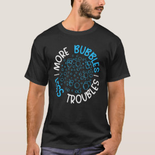 T-shirt Plus de bulles Moins de problèmes Boite de savon S