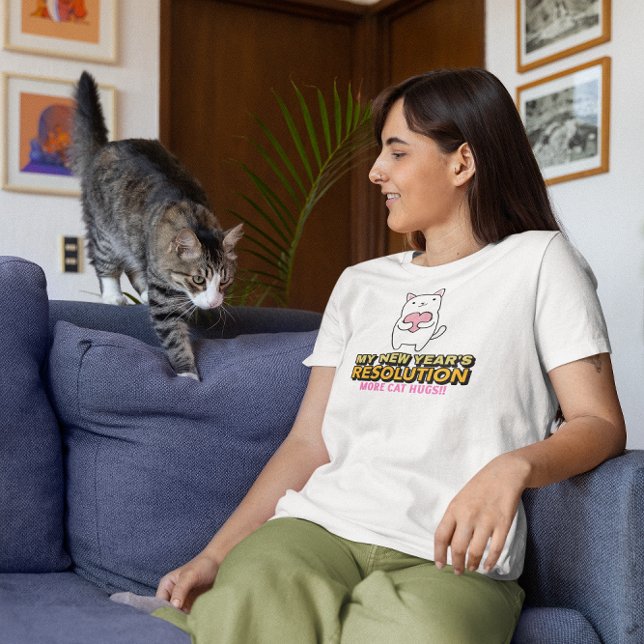 T-shirt Plus de chats Hugs - Drôle résolution du Nouvel An (My New Year's Resolution - More Cat Hugs!)