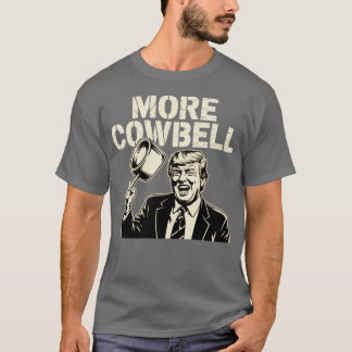 T-shirt Plus de Cowbell