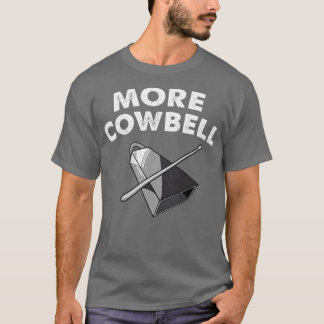 T-shirt Plus de Cowbell