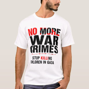 T-SHIRT PLUS DE CRIMES DE GUERRE