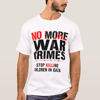 T-SHIRT PLUS DE CRIMES DE GUERRE