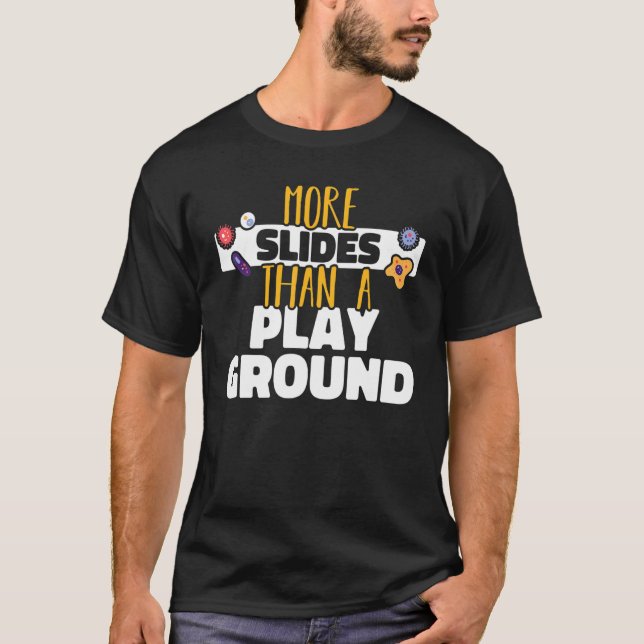 T-shirt Plus de diapositives qu'un terrain de jeu Microbio (Devant)