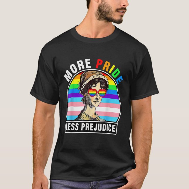 T-shirt Plus de fierté Moins de préjugé LGBT Gay pride Moi (Devant)