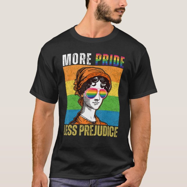 T-shirt Plus de fierté moins de préjugé LGBT Mois Gay prid (Devant)