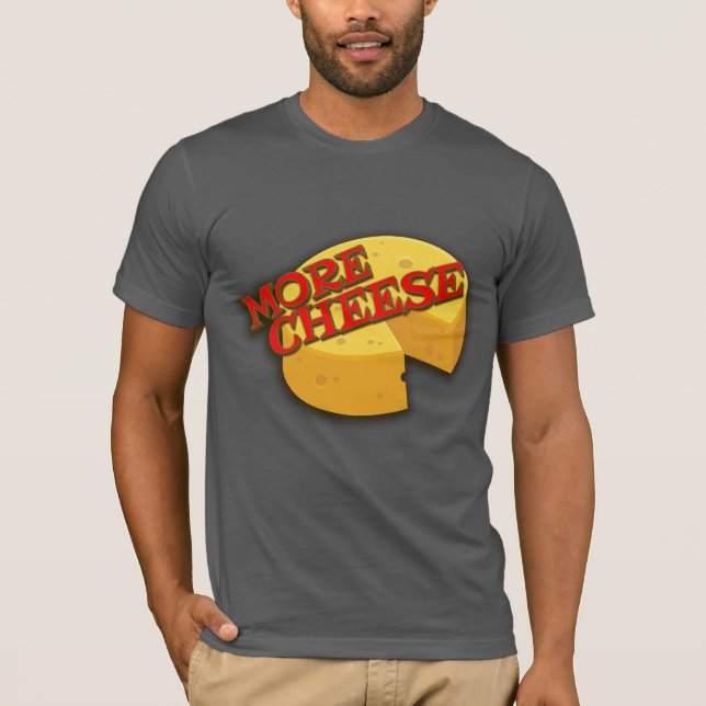 T-shirt Plus de fromage cheesy holt de slogan graphique ro (Devant)
