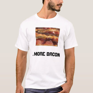 T-shirt … Plus de lard